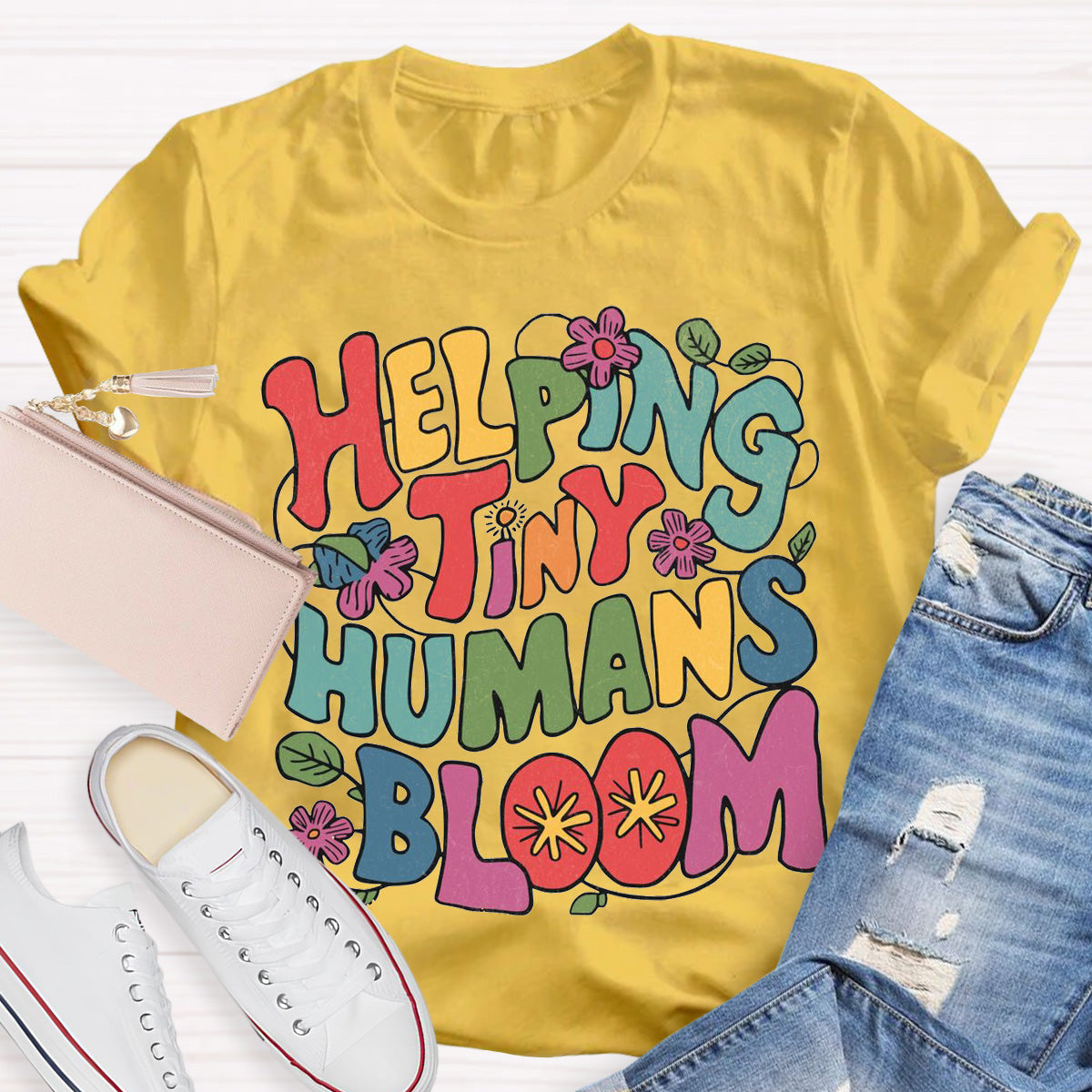 Helping Tiny Humans Bloom Teacher T-Shirt