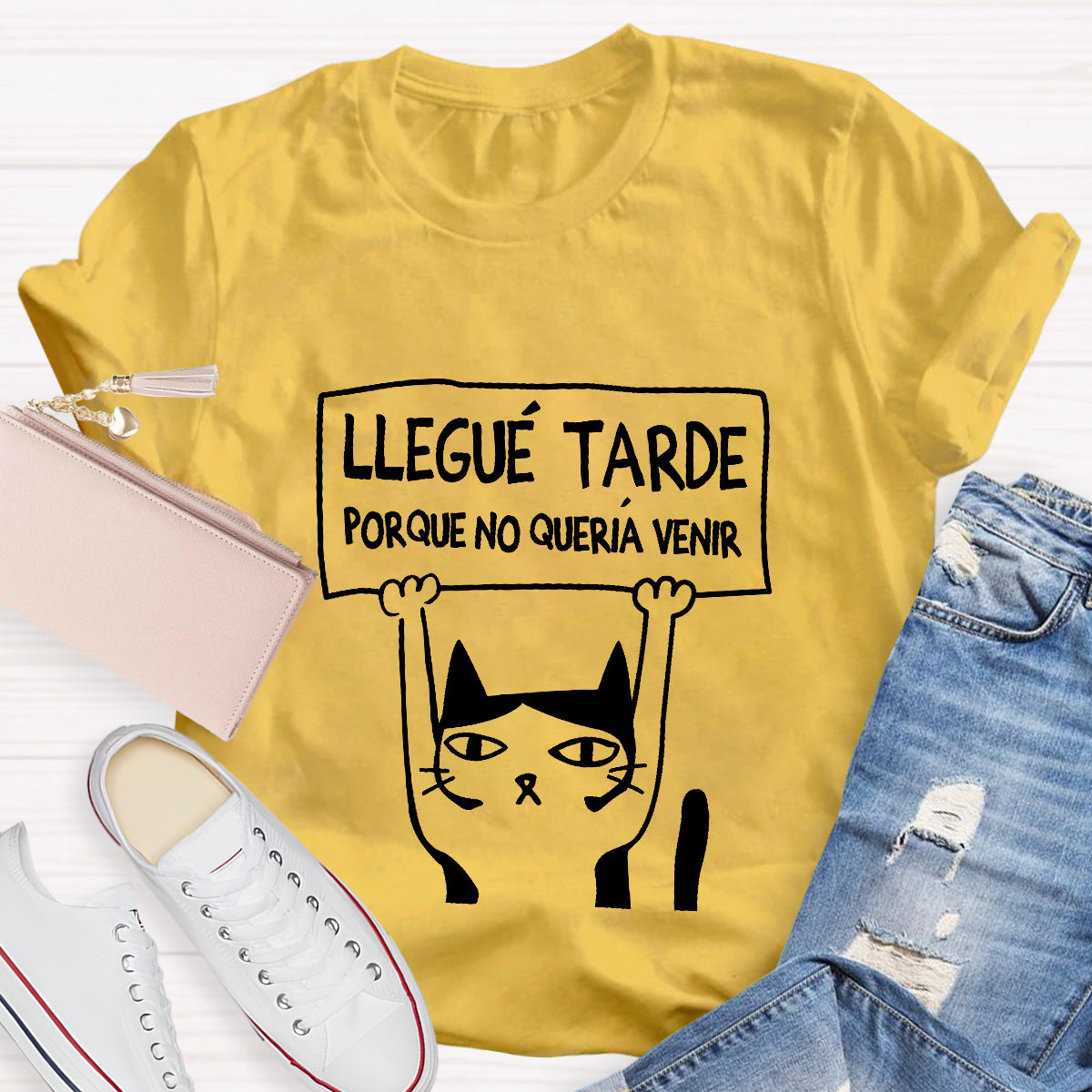 Llegue Tarde Porque No Queria Venir Spanish Teacher T-Shirt