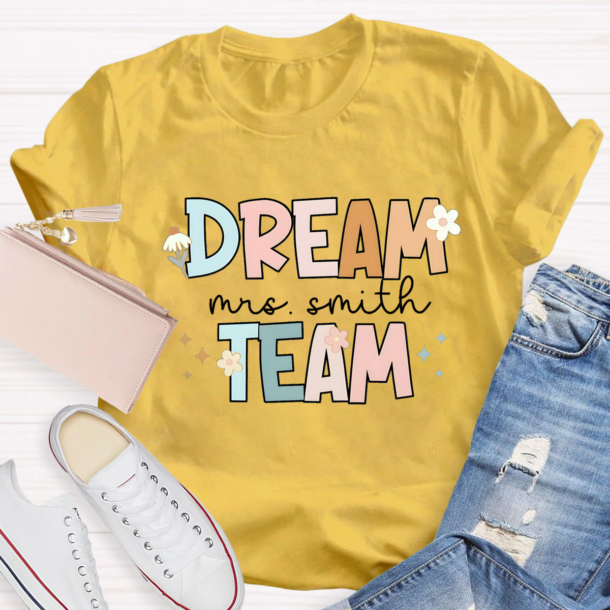 Personalized Teacher Name Of Dream Team T-Shirt