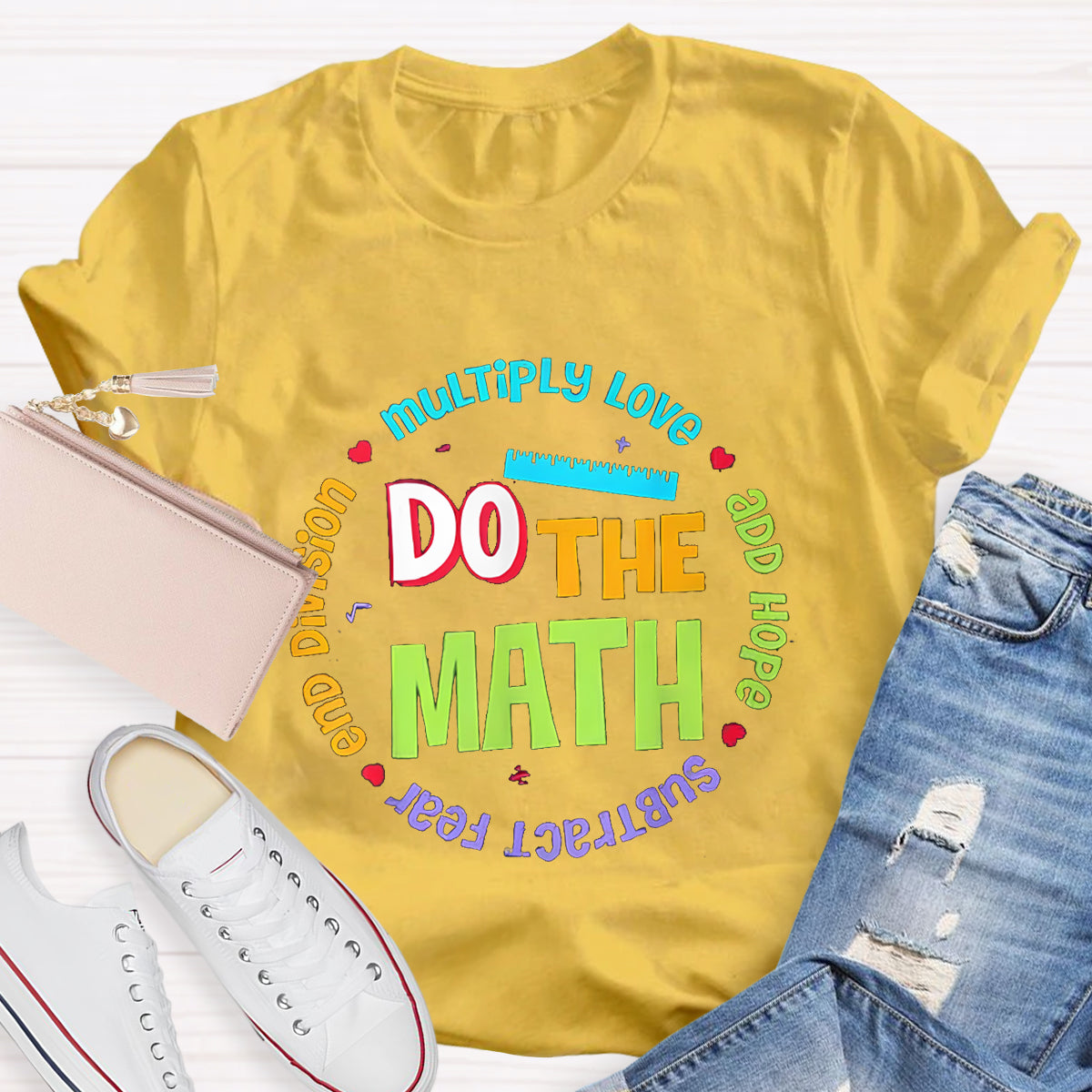 Do The Math Multiply Love Add Hope Teacher T-Shirt
