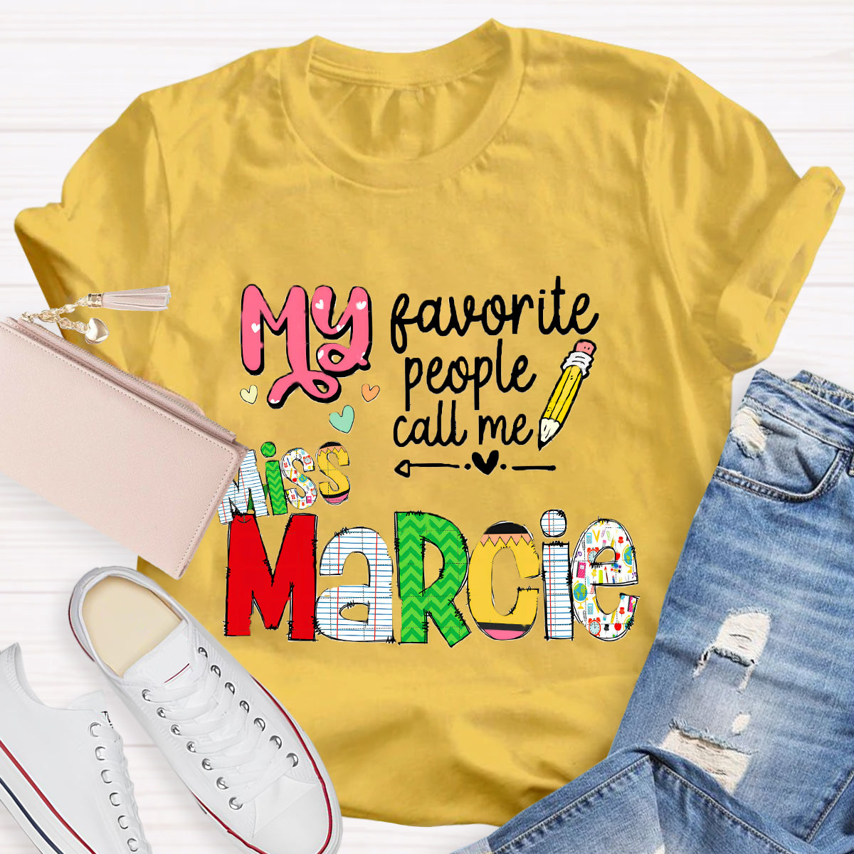 Personalized Name My Favorite People Call Me Miss Marcie T-Shirt