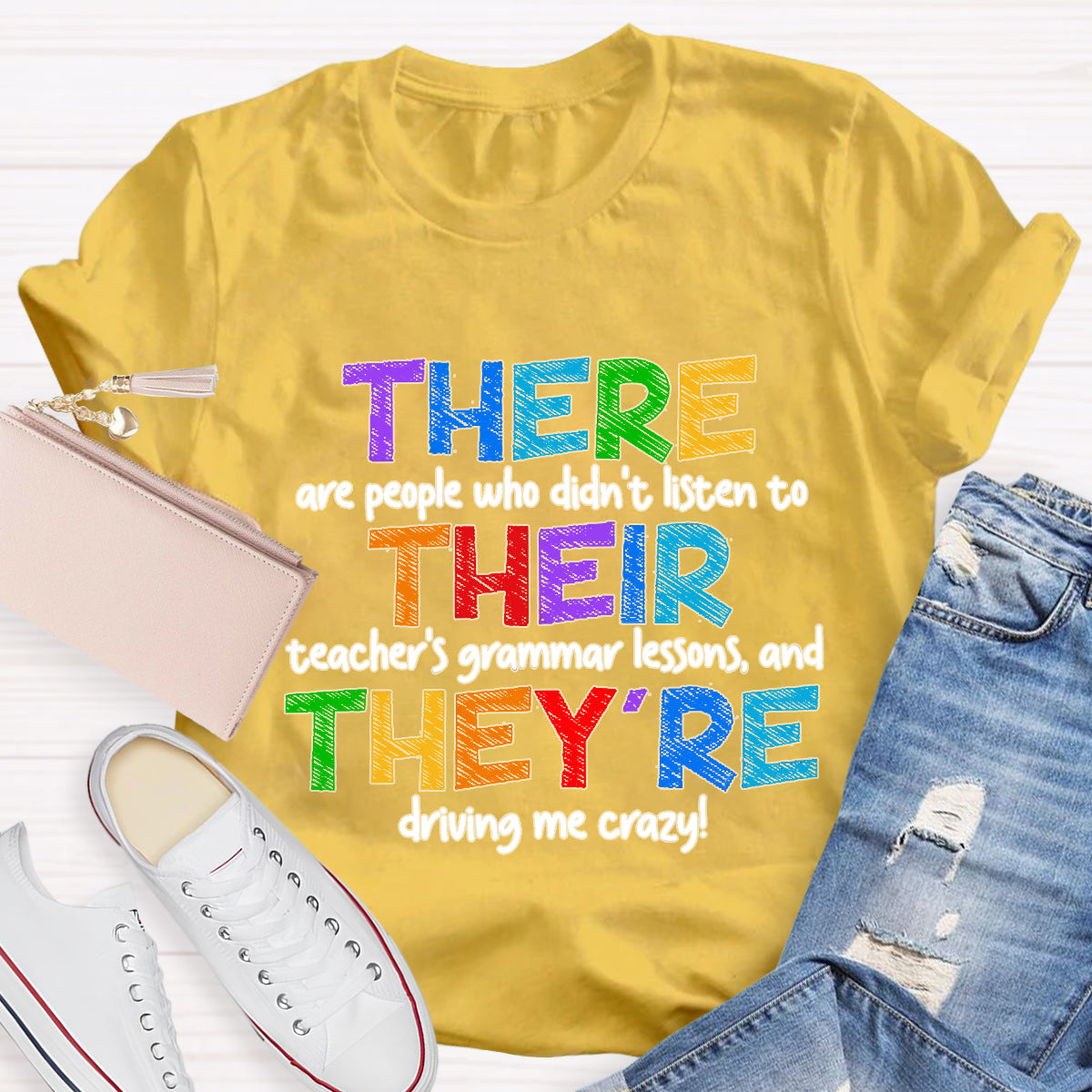 There Their They’re Driving Me Crazy Teacher T-Shirt