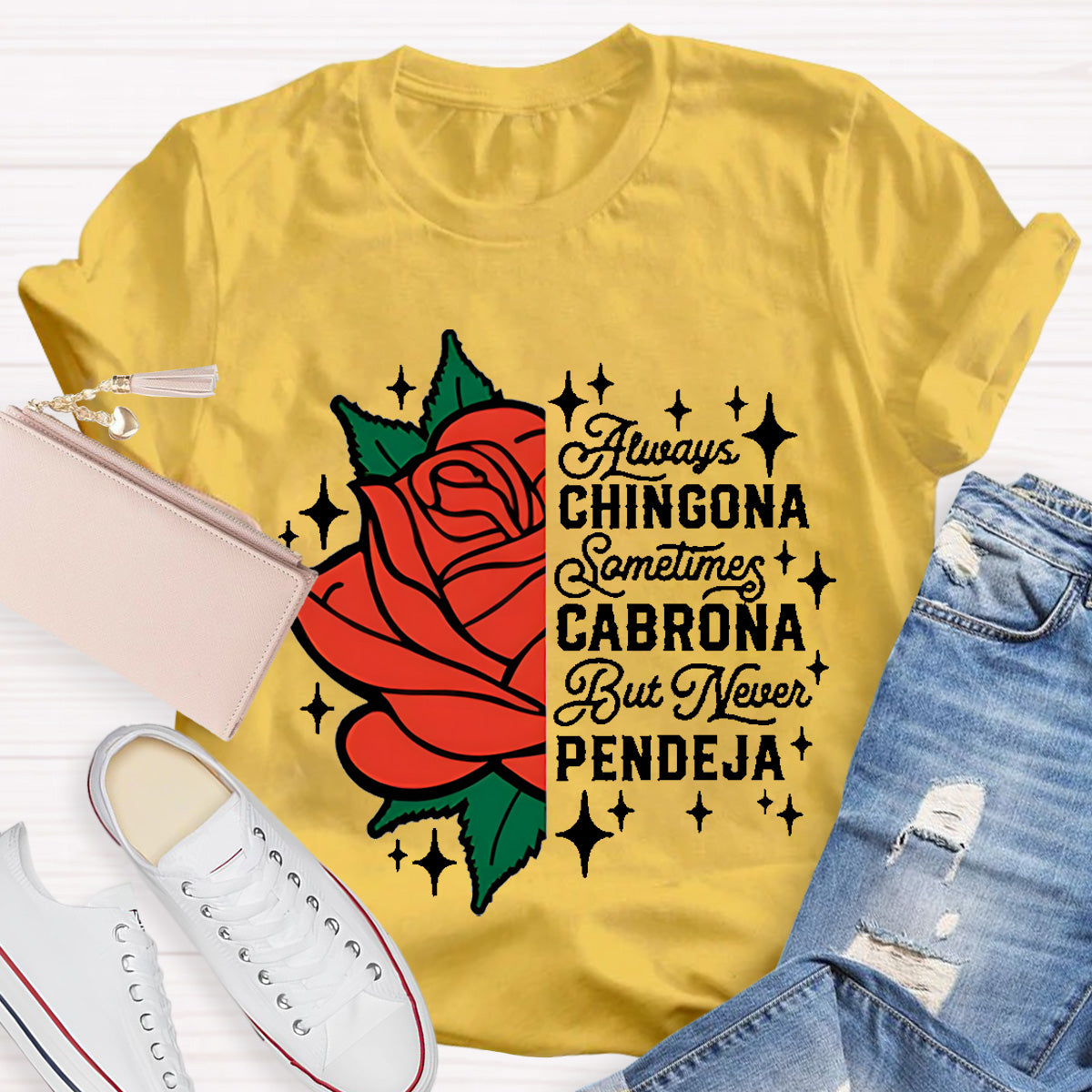 Always Chingona Sometimes Cabrona Spanish Teacher T-Shirt