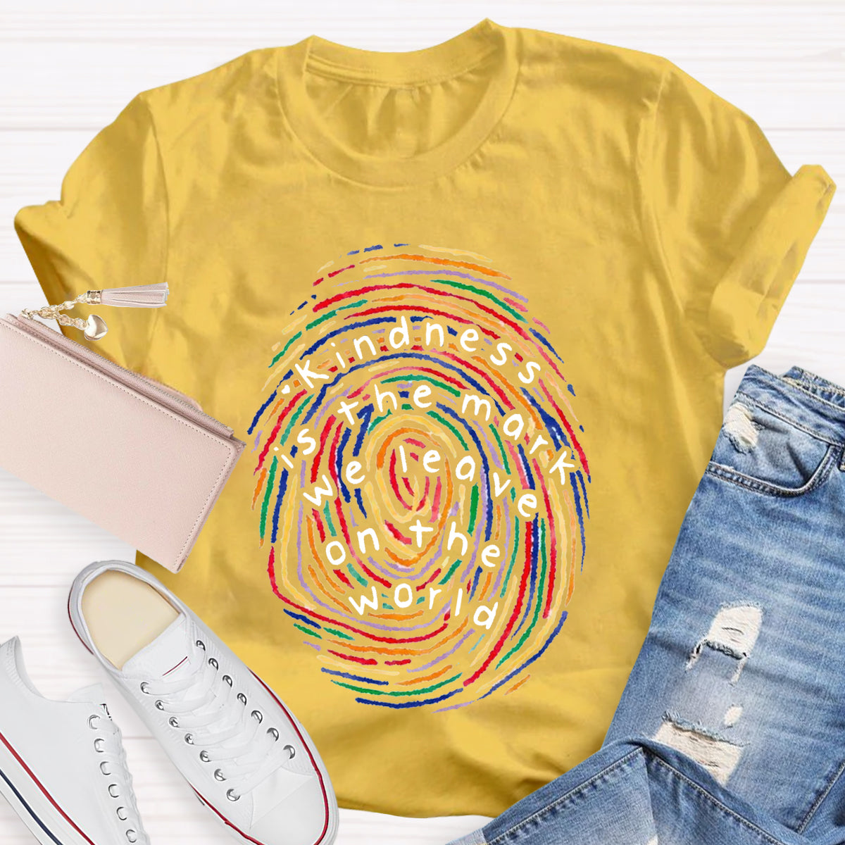 Kindness Is The Mark We Leave On The World T-Shirt