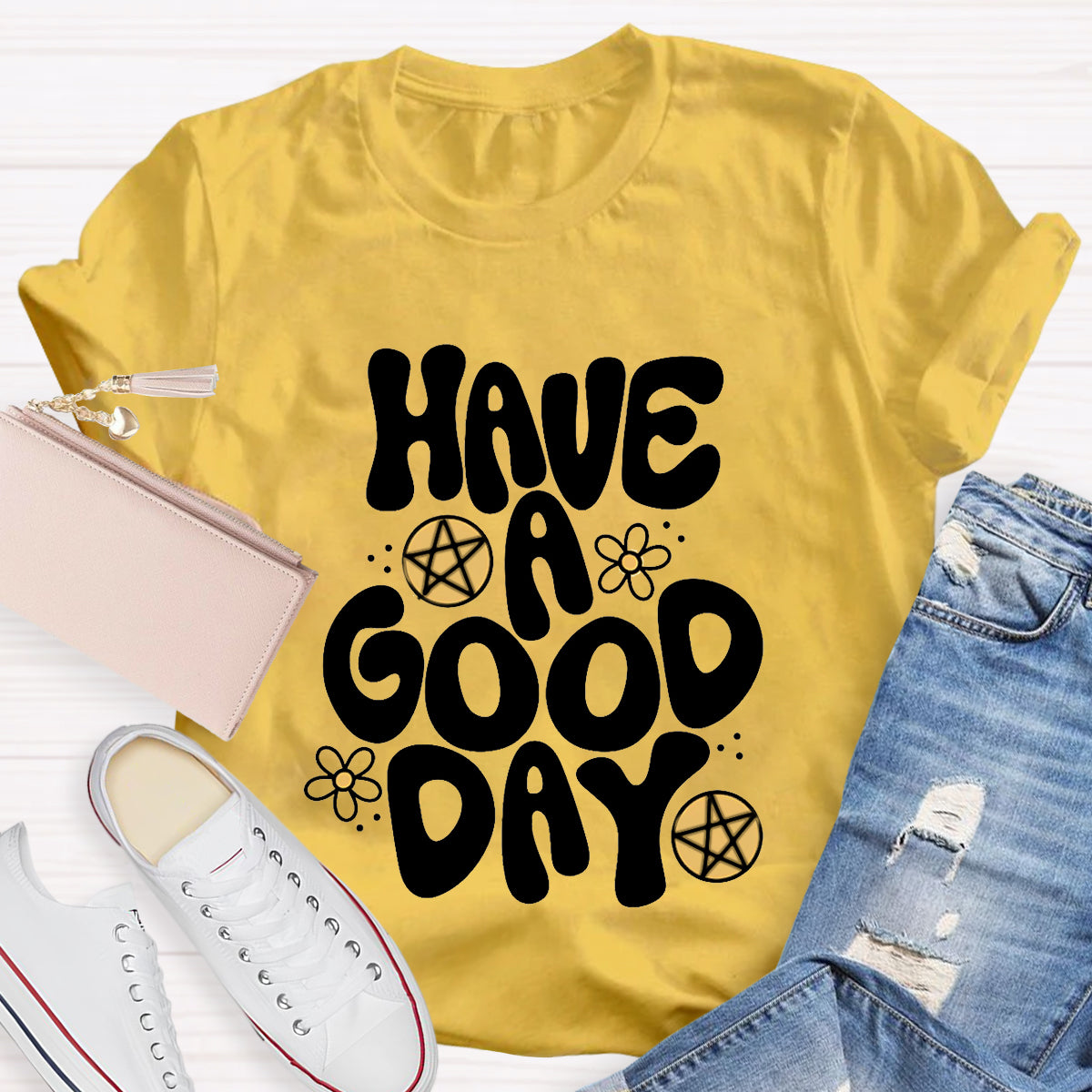 Have A Good Day Teacher T-Shirt