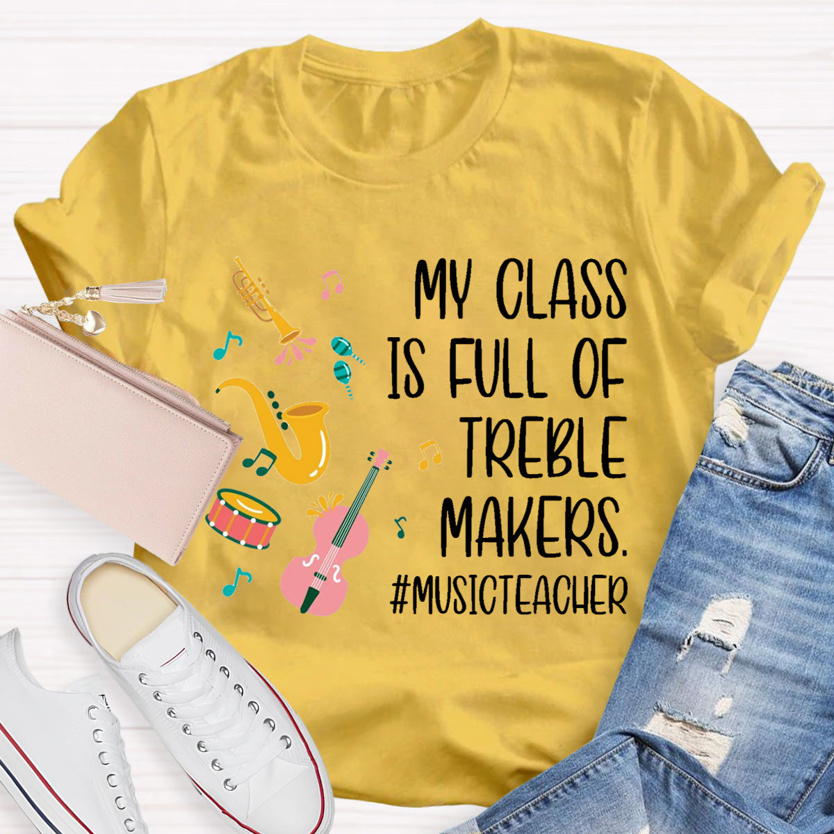 My Class Is Full Of Treble Makes T-Shirt