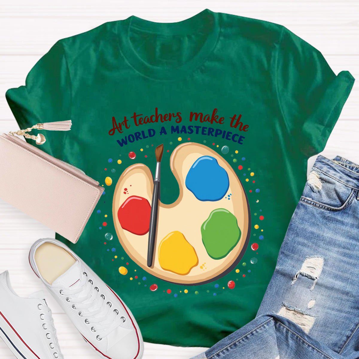 Art Teachers Make The World A Masterpiece T-Shirt