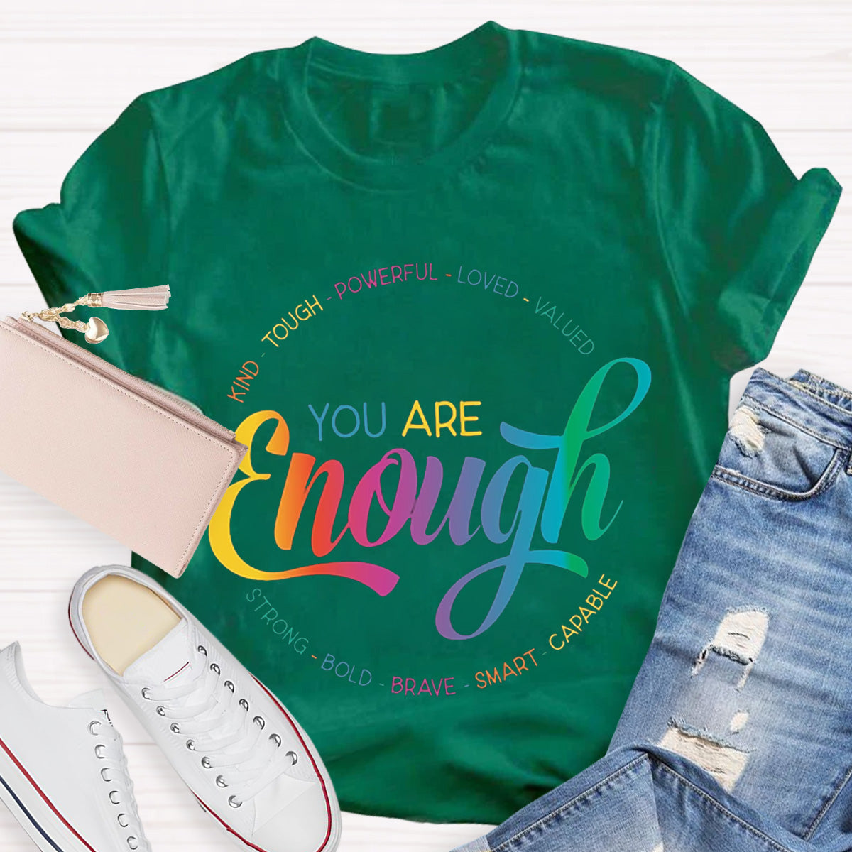 You Are Enough Teacher T-Shirt