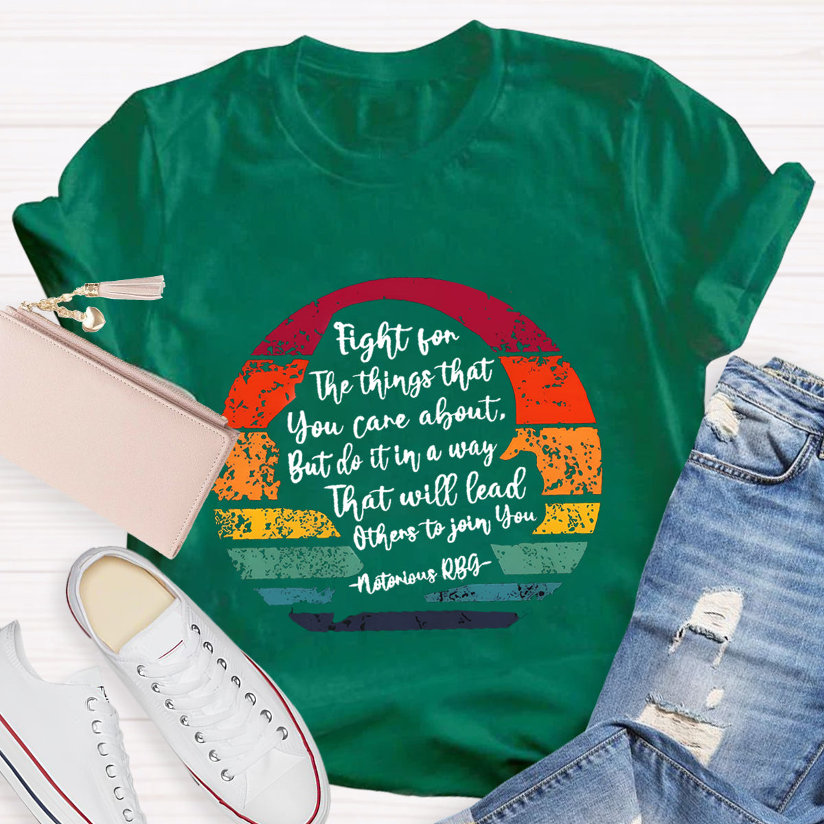 Fight For The Things That You Care About T-Shirt