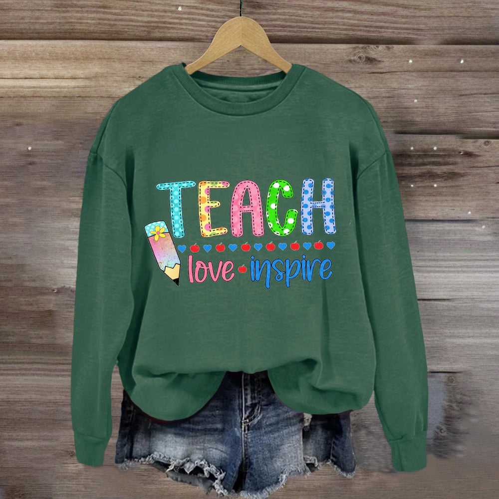 Teach Love Inspire Pencil Apple Printed Sweatshirt