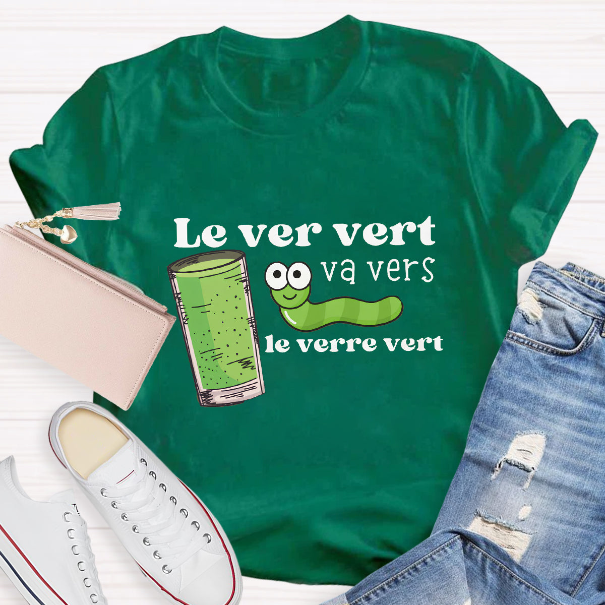 Le Ver Vert Va Vers Le Verre Vert French Teacher T-Shirt
