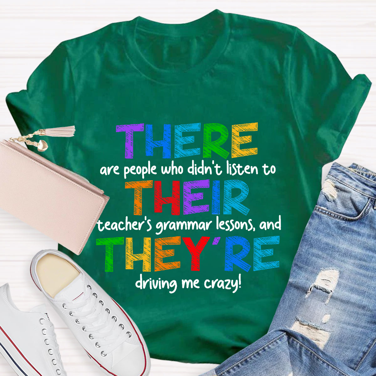There Their They’re Driving Me Crazy Teacher T-Shirt