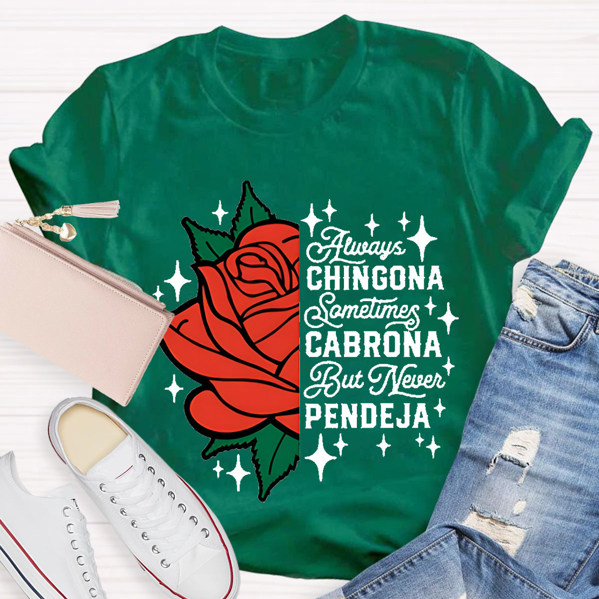 Always Chingona Sometimes Cabrona Spanish Teacher T-Shirt