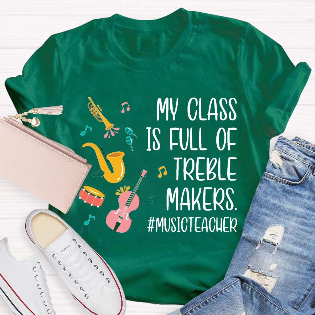 My Class Is Full Of Treble Makes T-Shirt