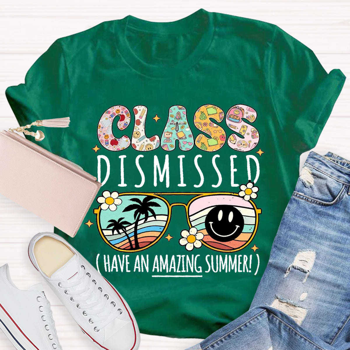 Class Dismissed Have An Amazing Summer Smile Sunglass Teacher T-Shirt