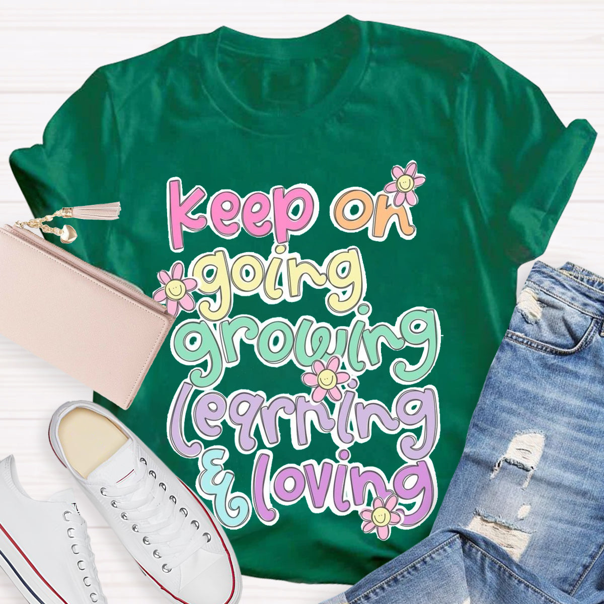 Keep On Going Growing Learning Loving Teacher T-Shirt