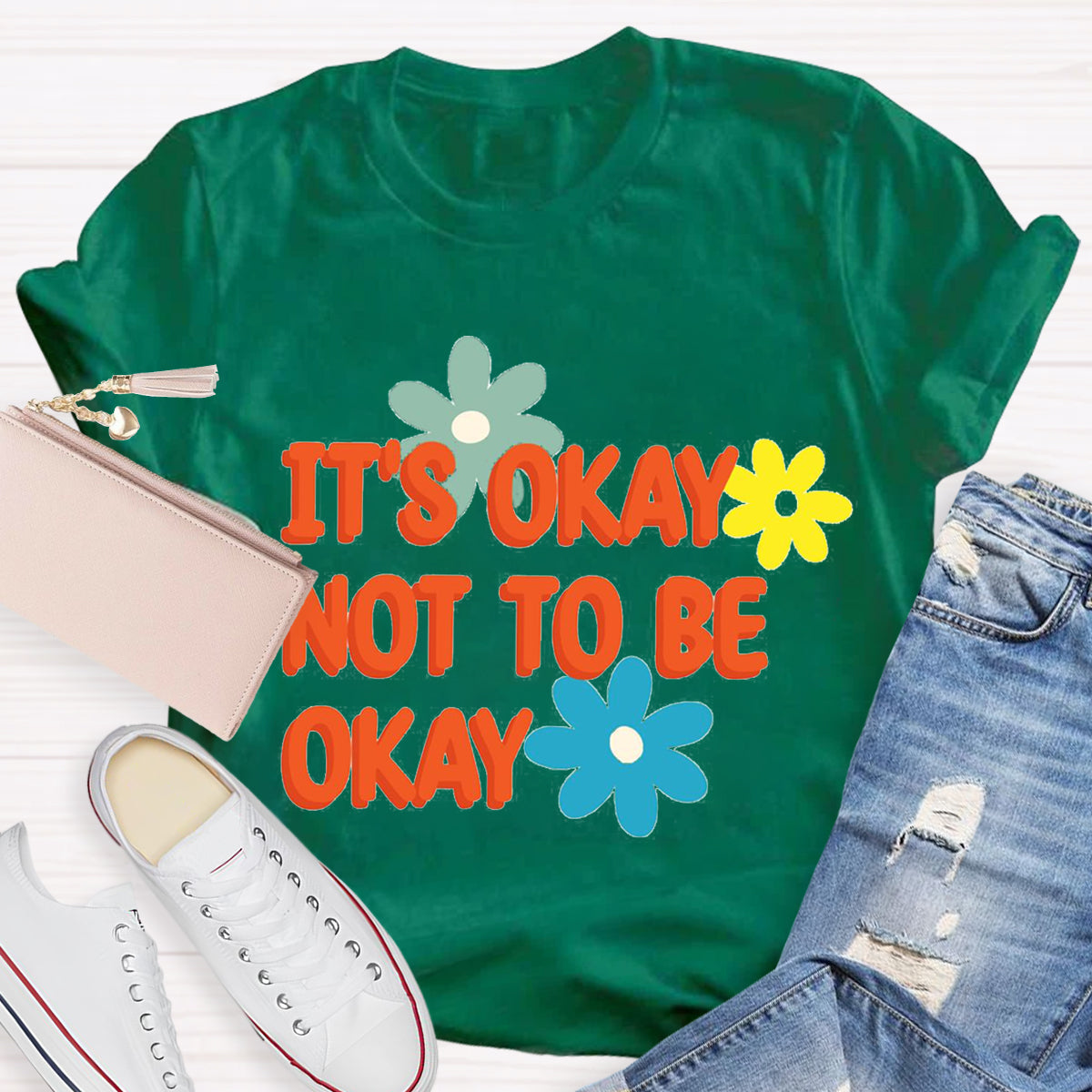 It'S Okay To Not Be Okay Teacher T-Shirt