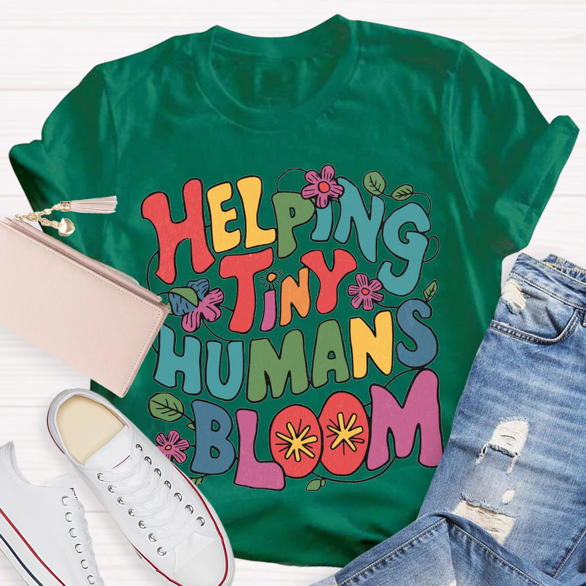 Helping Tiny Humans Bloom Teacher T-Shirt