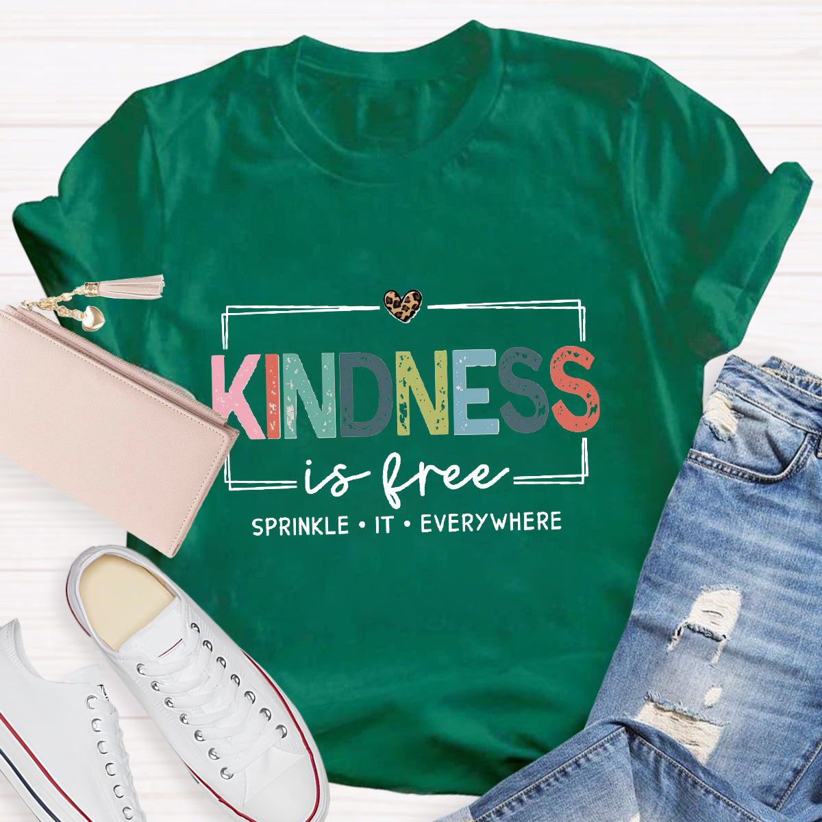 Kindness Is Free Sprinkle It Everywhere T-Shirt