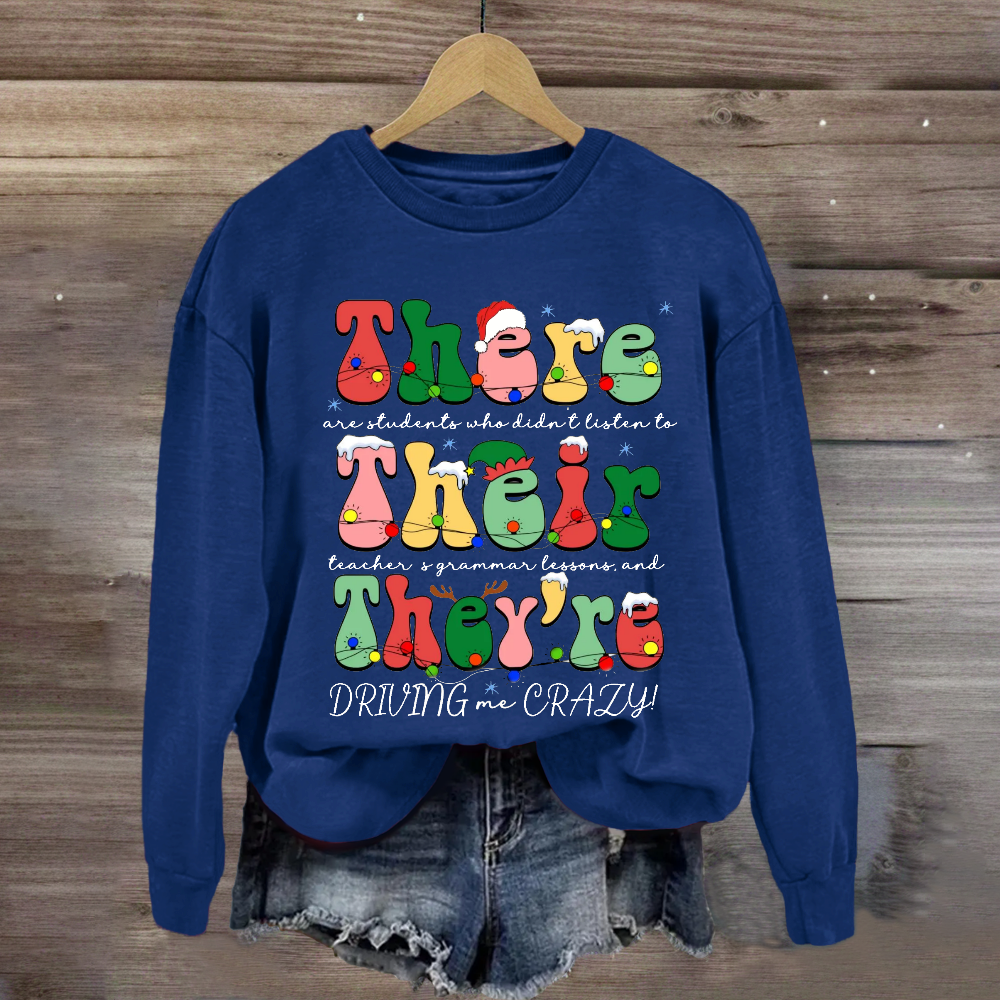 Christmas Their There They're Grammar Teacher Sweatshirt