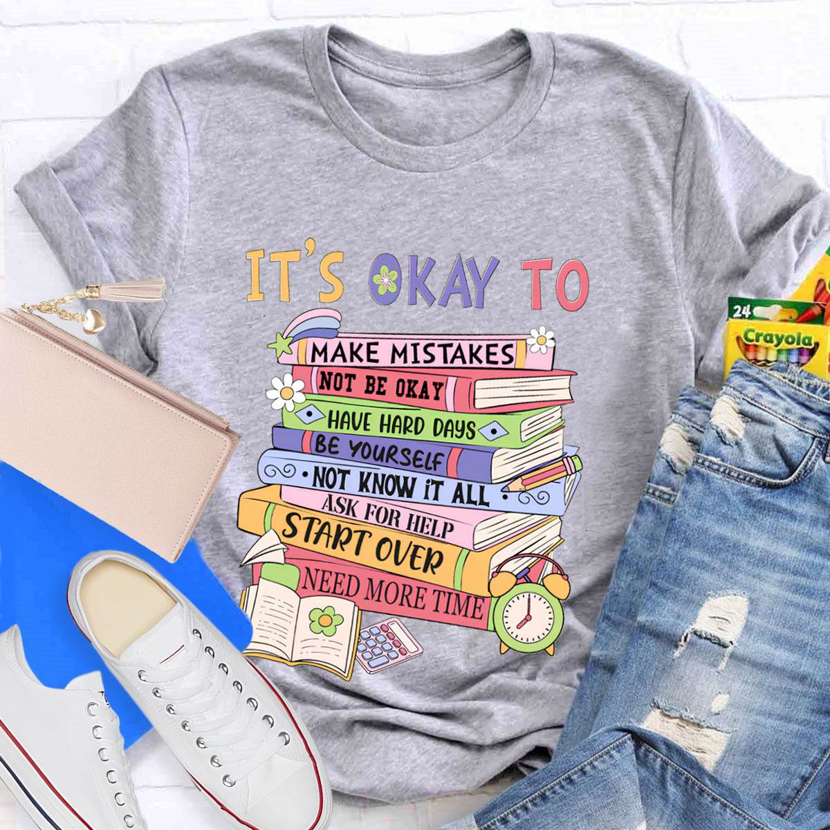 It's Okay To Ask For Help Need More Time Teacher T-Shirt