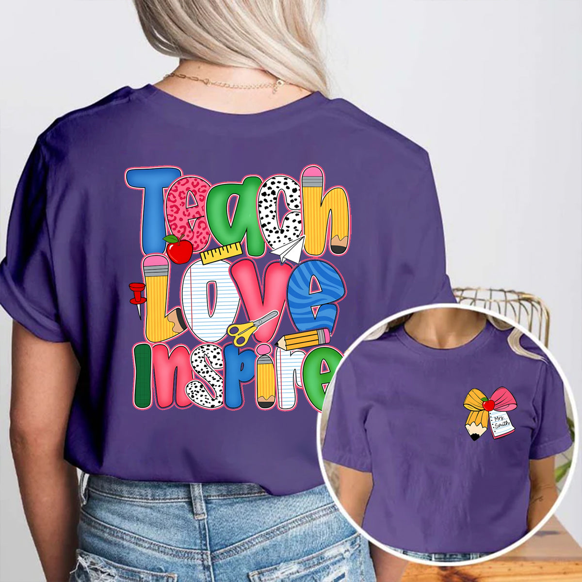 Personalized Name Teach Love Inspire Double Printed T-shirt