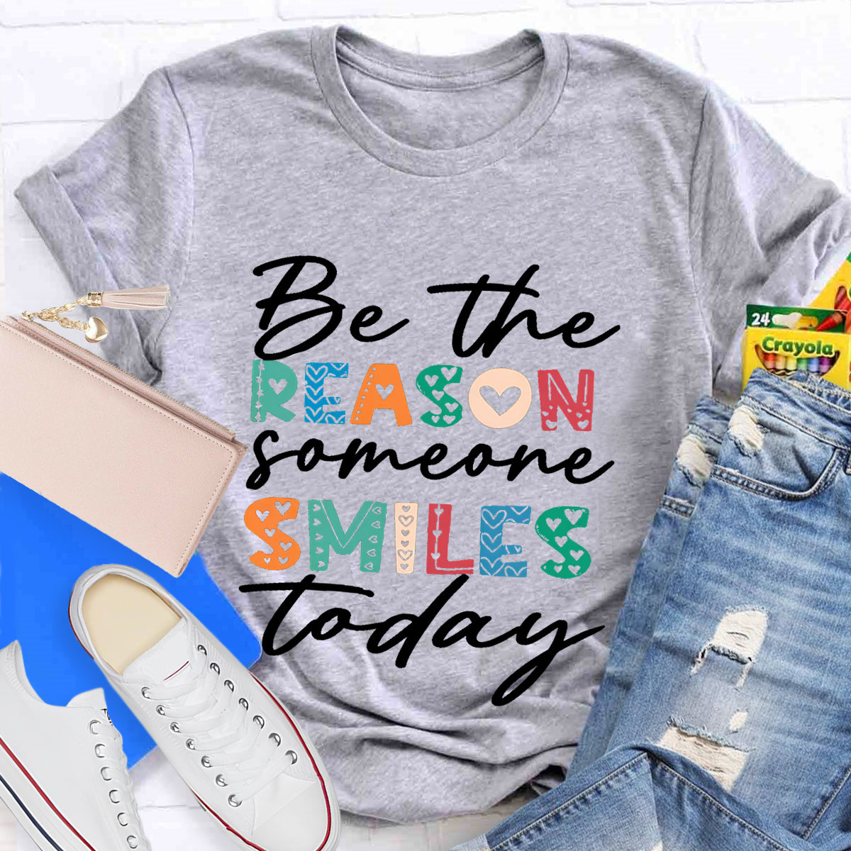 Be The Reason Someone Smiles Today T-Shirt