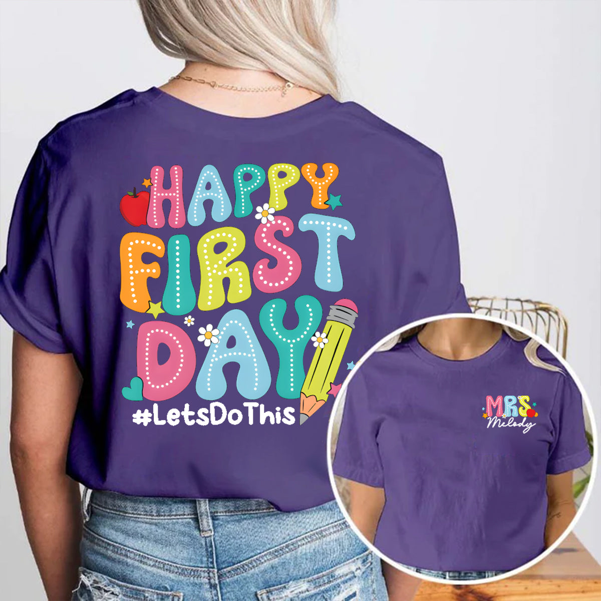 Personalized Name Happy First Day Let's Do This Double Printed T-shirt