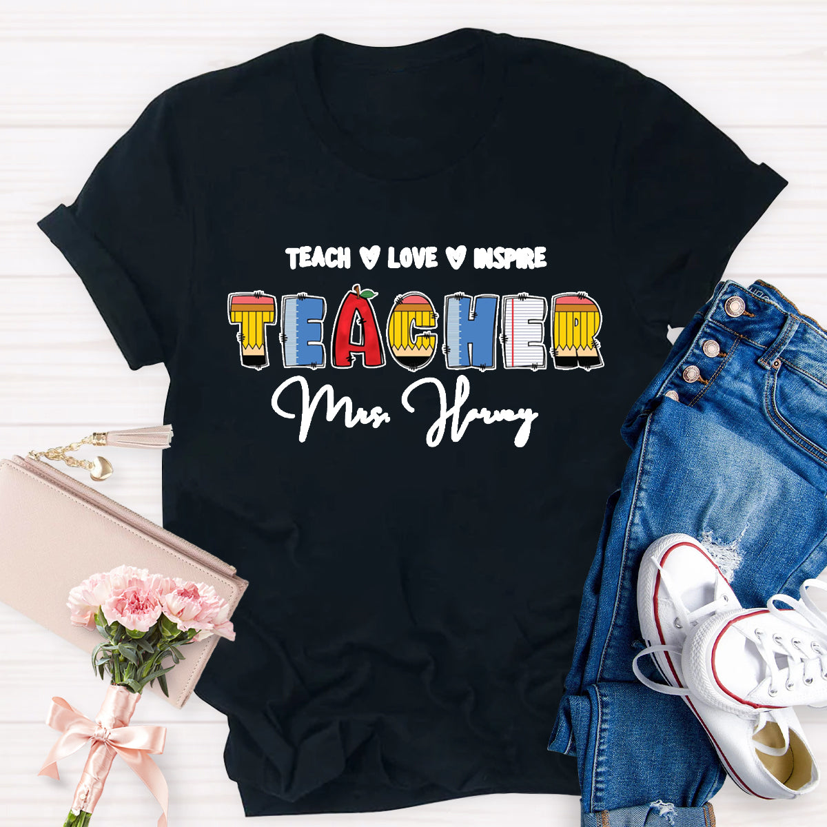 Personalized Name Teach Love Inspire T-Shirt