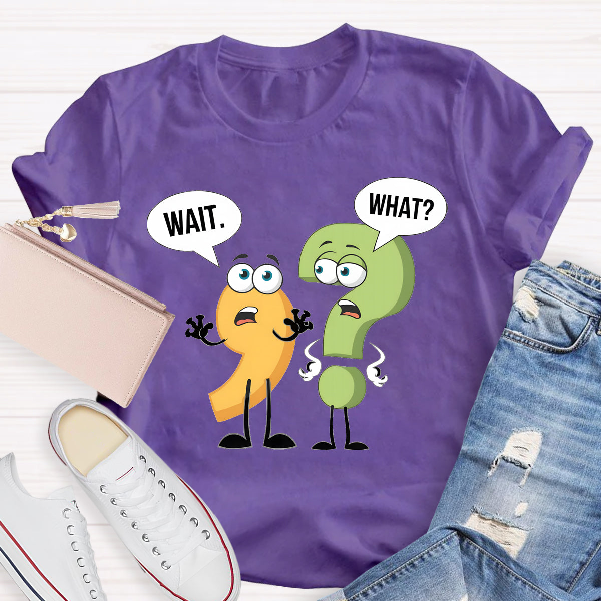 Wait What English Teacher T-Shirt