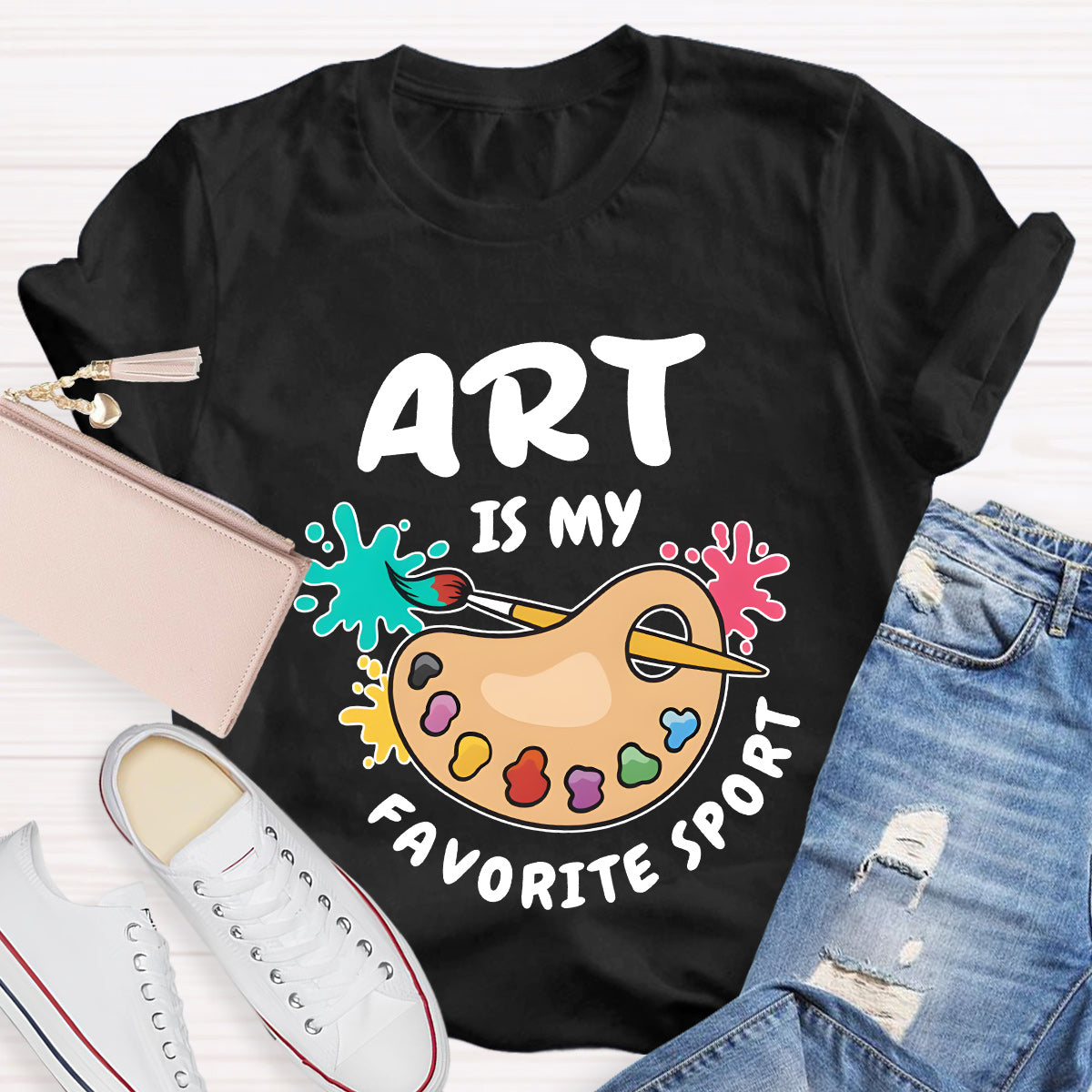 Art Is My Favorite Sport Teacher T-Shirt