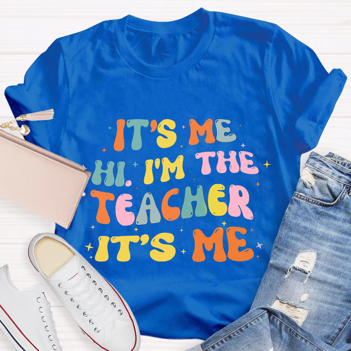 It's Me Hi I'm The Teacher It's Me T-Shirt