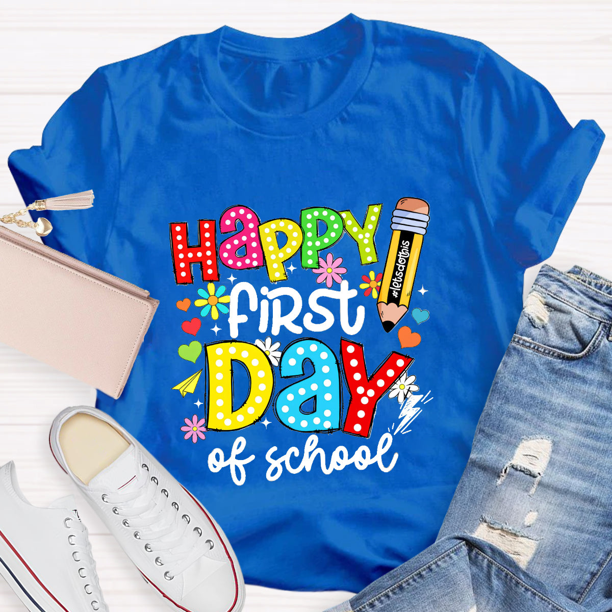 Happy First Day Of School T-Shirt