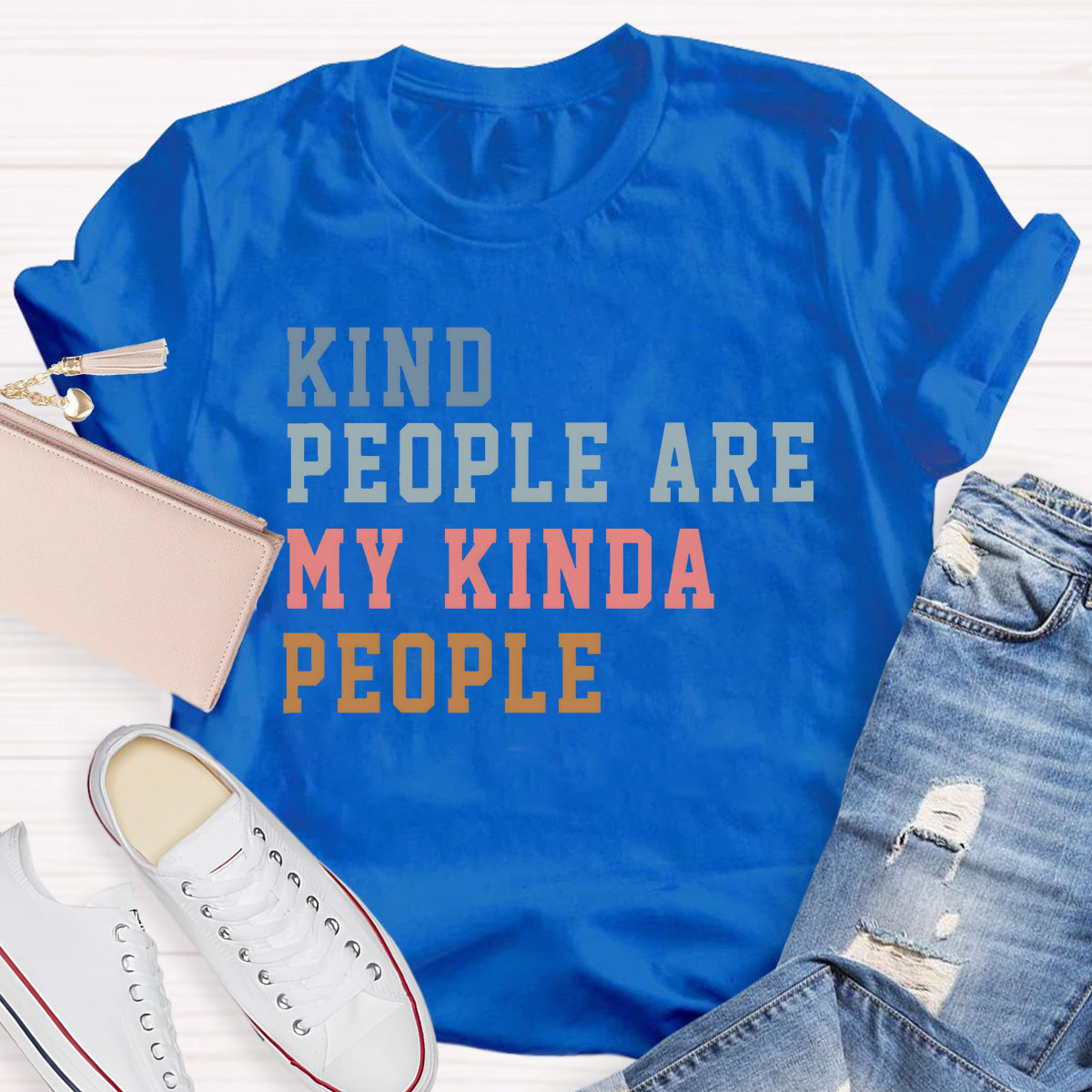 Kind People Are My Kinda People Teacher T-Shirt