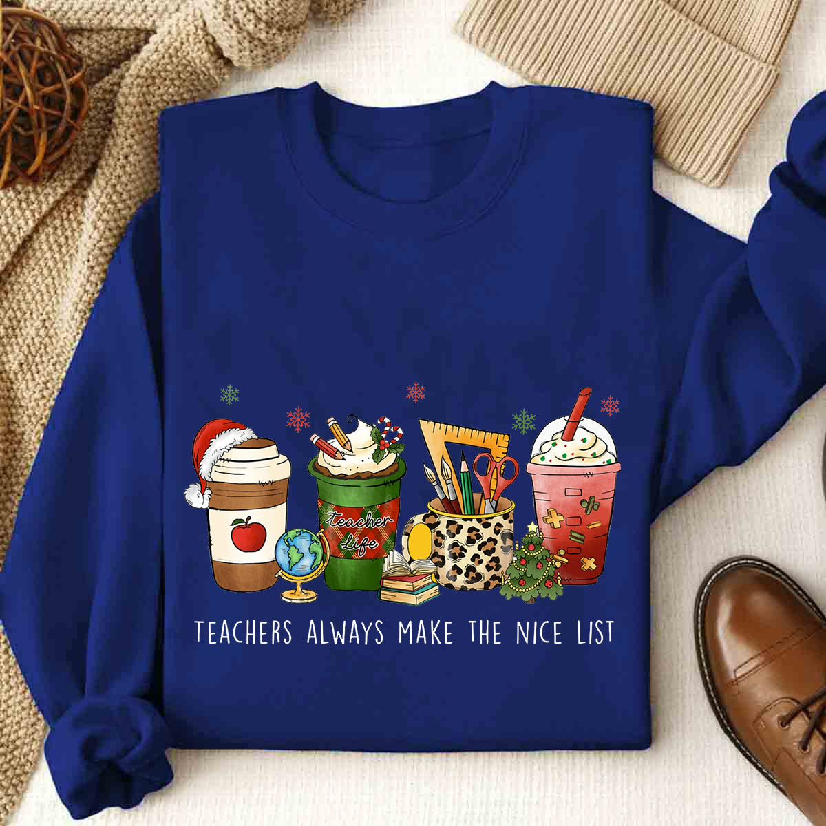 Teachers Always Make The Nice List Christmas Sweatshirt