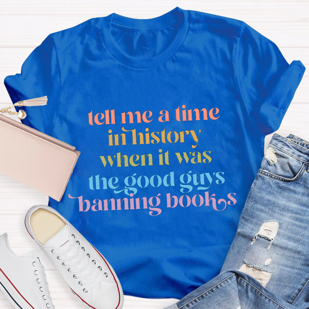 Tell Me A Time In History Teacher T-Shirt