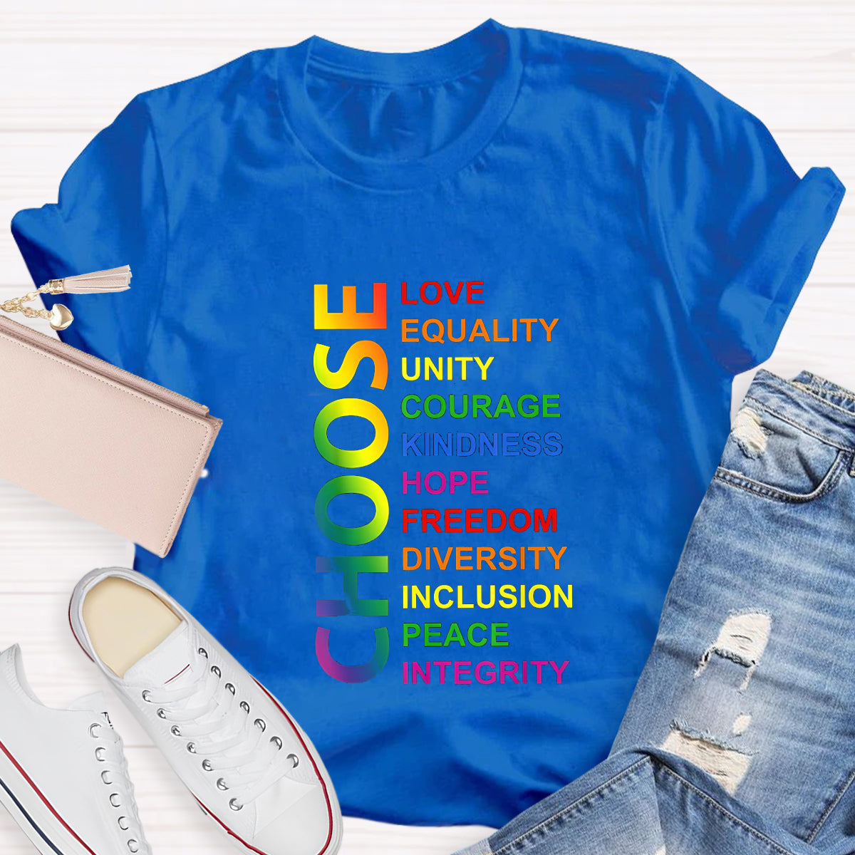 Choose Love Equality Unity Teacher T-Shirt