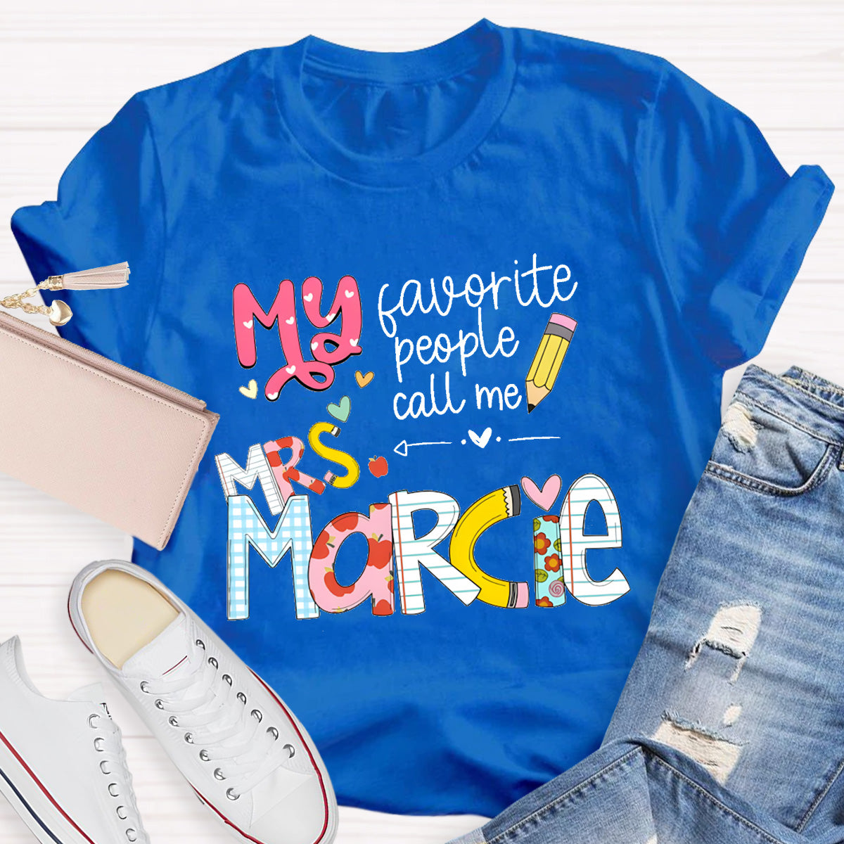 Personalized Teacher 's Name My Favorite People Call Me T-Shirt