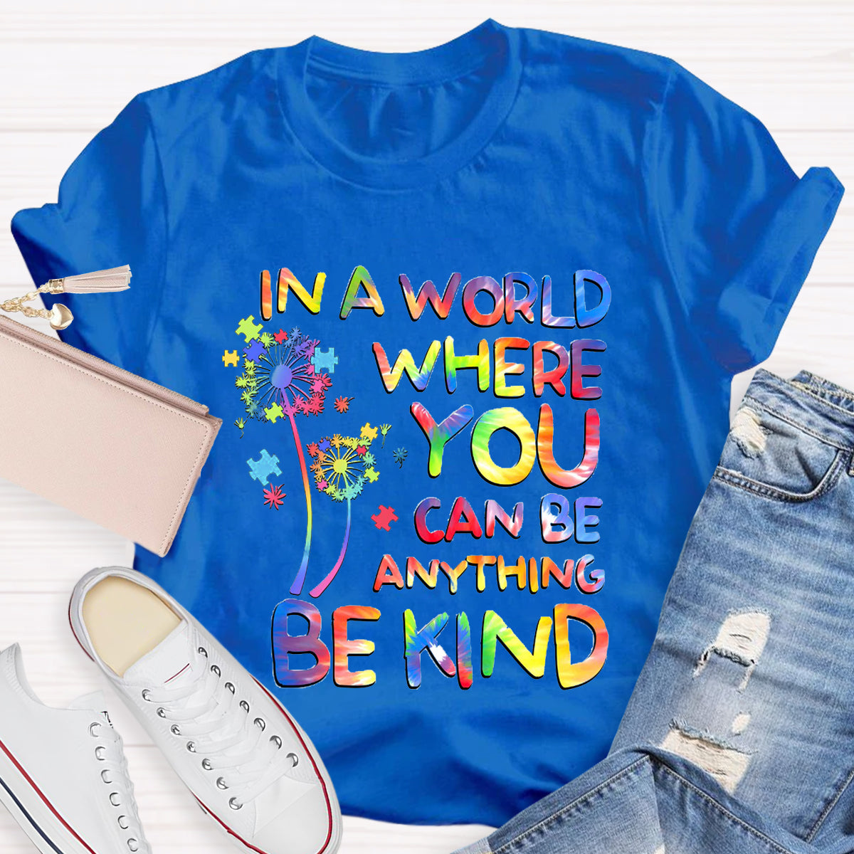 In A World Where You Can Be Anything Dandelion T-Shirt