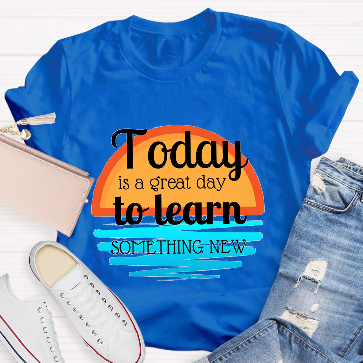 Today Is A Great Day To Learn Something New T-Shirt