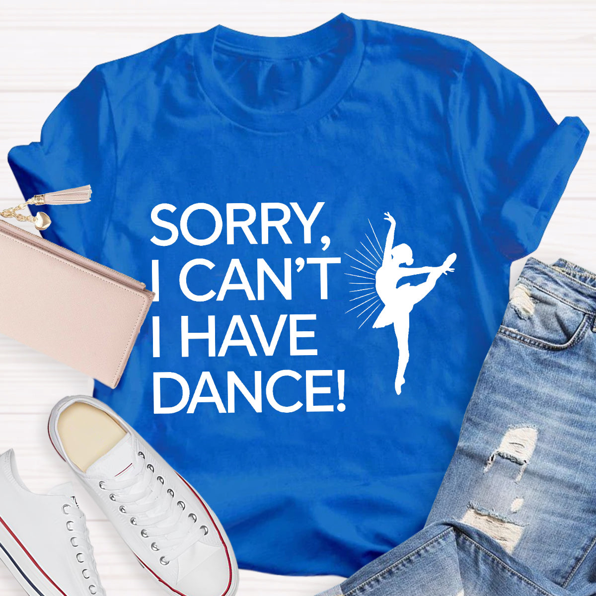 Sorry I Can'T I Have Dance Teacher T-Shirt