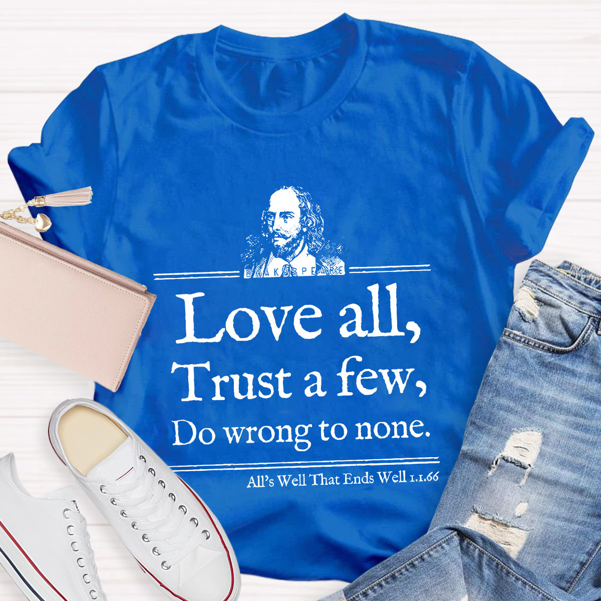 Love All Trust A few Teacher T-Shirt