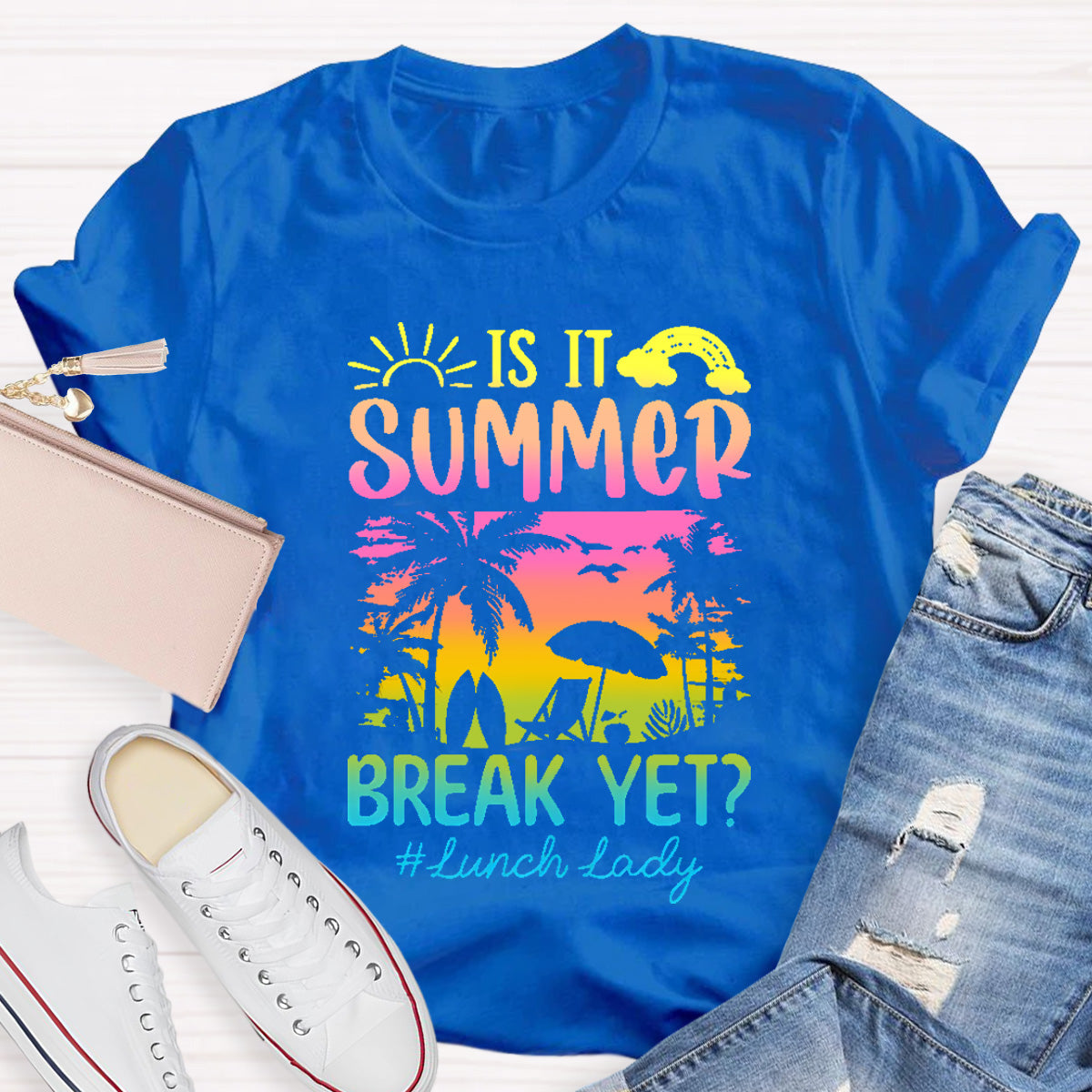 Personalized Position In School Is It Summer Break Yet T-Shirt