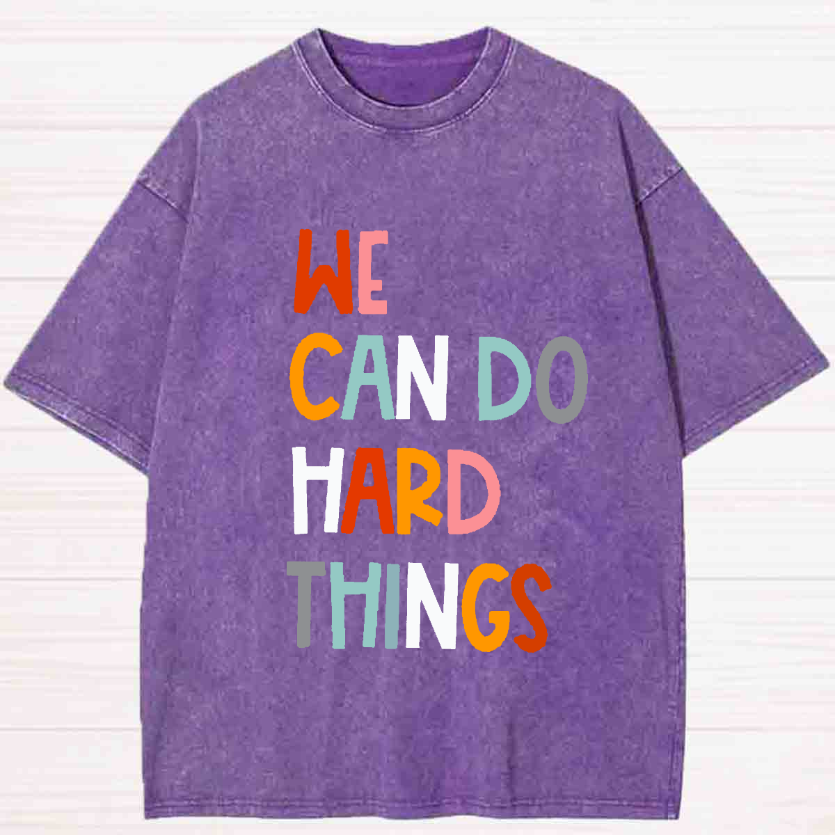 We Can Do Hard Thing Washed T-shirt