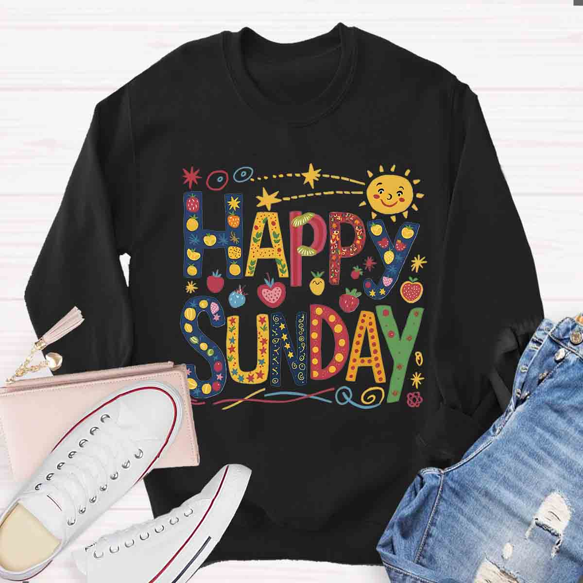 Happy Sunday Sweatshirt