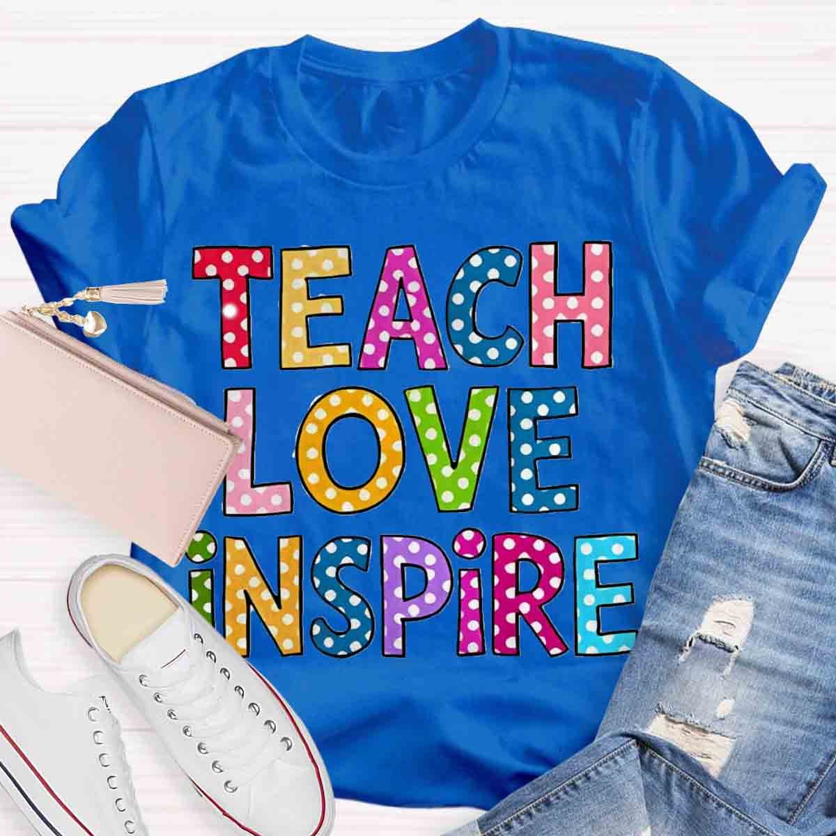 Teach Love Inspire Casual Print T-Shirt