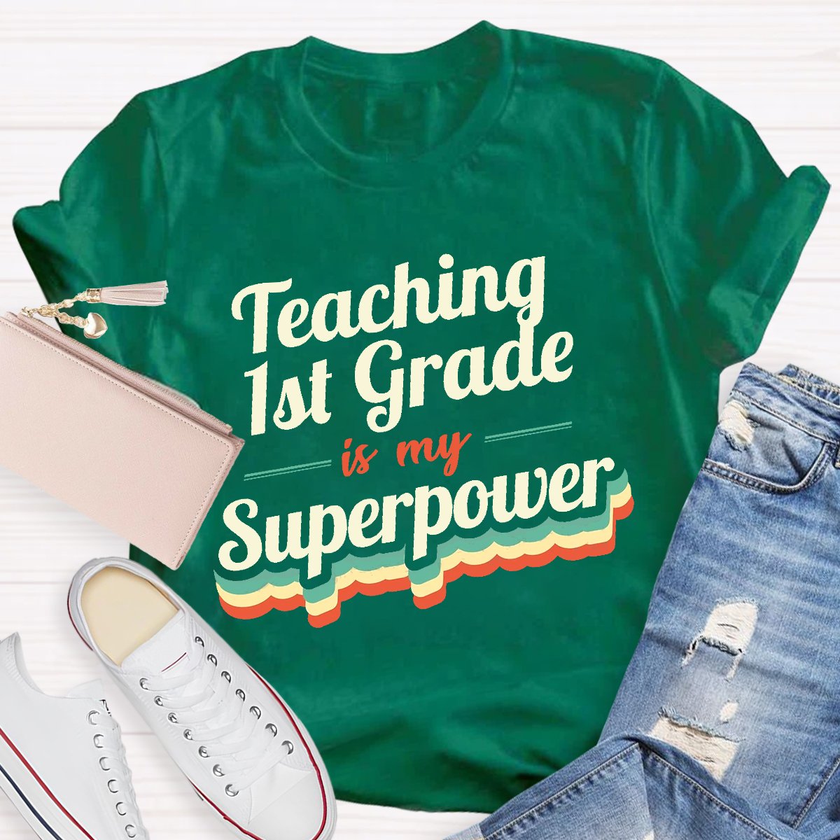 Personalized Teaching 1st Grade Is My Superpower Teacher Shirt