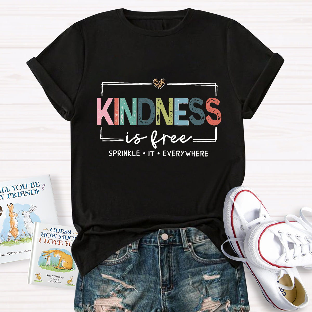 Kindness Is Free Sprinkle It Everywhere T-Shirt