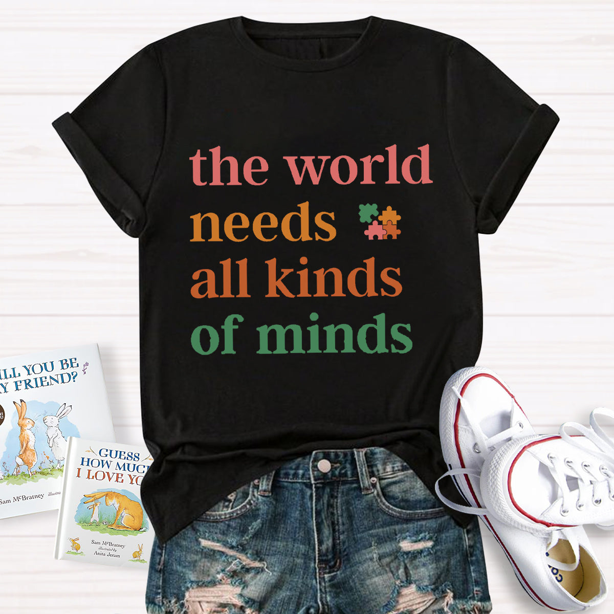 The World Needs All Kinds of Minds Autism Awareness T-Shirt