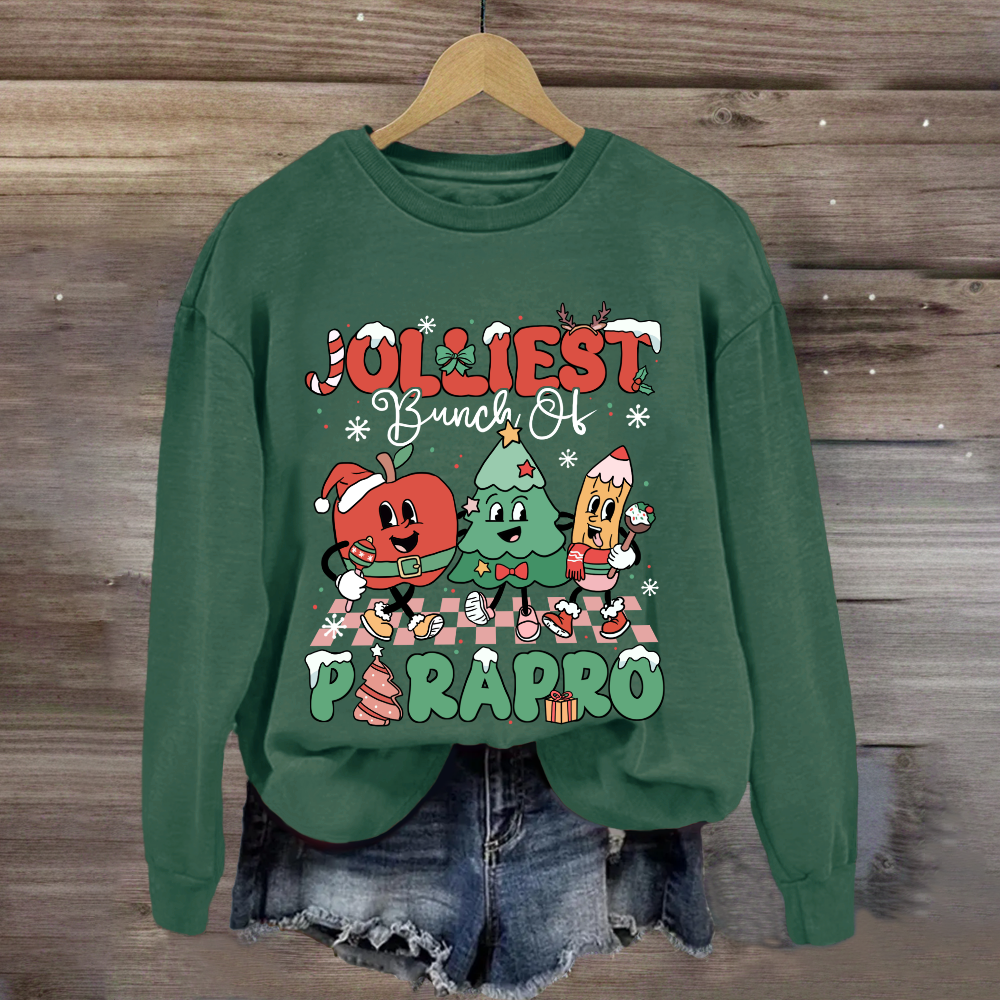 Jolliest Bunch Of Paraprofessional Teacher Sweatshirt